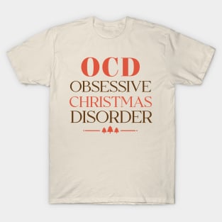 OCD Obsessive Christmas Disorder T-Shirt